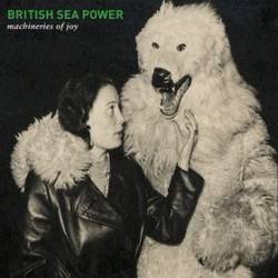 British Sea Power : Machineries of Joy